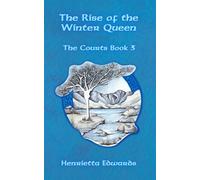 The Rise of the Winter Queen (The Courts Series)