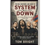 THE RISE, RESISTANCE, AND LEGACY OF SYSTEM OF A DOWN: Music, Identity, and Political Expression in Modern Metal
