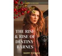 The Rise & Rise of Destiny Barnes (Cherry Tree Series)