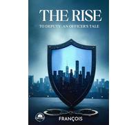 The Rise to Deputy: An Officer's Tale