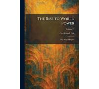 The Rise to World Power: The Path of Empire