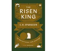 The Risen King: 40 Devotions for Easter from C.H. Spurgeon (Devotional helping readers to meditate on the cross during Lent and in the run up to Easter.)