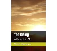 The Rising: A Memoir at 50