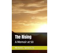 The Rising: A Memoir at 50