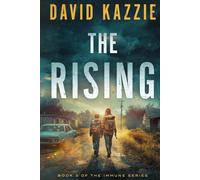 The Rising: A Post Apocalyptic Survival Thriller (The Immune)