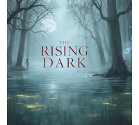 The Rising Dark: Luna's Race Against Time