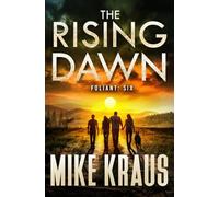 The Rising Dawn - FOLIANT SIX: (A Post-Apocalyptic Thriller): 6