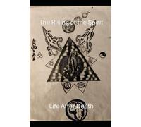 The Rising of The Spirit - Life After Death