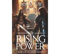 The Rising Power: Book 3 of the Ayshdai Destiny
