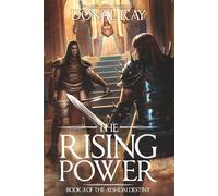 The Rising Power: Book 3 of the Ayshdai Destiny