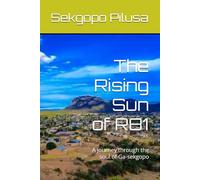 The Rising Sun of R81: A journey through the soul of Ga-sekgopo (Be a Man with Lion’s Silence)