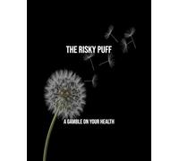 The Risky Puff: A Gamble On Your Health