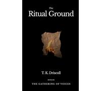 The Ritual Ground: A Literary Dystopian Novel of Memory and Resistance (The Gathering of Voices)