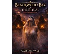The Ritual: No Turning Back (Blackwood Bay)