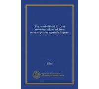The ritual of Eldad ha-Dani reconstructed and ed. from manuscripts and a genizah fragment