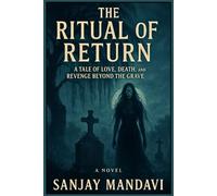 The Ritual of Return: A Horror Novel: 1 (The Ritual of Return Horror Novel Series)