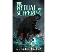 The Ritual of Suffering: A Hard-Boiled Urban Fantasy Novel (ABC Paranormal Investigations)