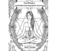 The Ritualist: A Guided Coloring Book Journey