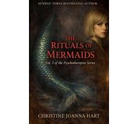 The Rituals of Mermaids: 3 (The Psychotherapist Series.)
