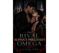 The Rival Alpha's Pregnant Omega: A MM Mafia Omegaverse Mpreg Romance: 4 (Bratva Alphas)