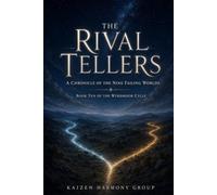 The Rival Tellers: A Chronicle of the Nine Failing Worlds (The Wyrdmoor Cycle Series Number: 1)