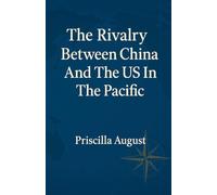 The Rivalry Between China and The US In The Pacific (1)