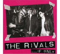 The Rivals - ...If Only