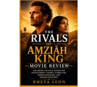 The Rivals of Amziah King Movie Review: Exploring the Plot, Character Development, Themes, Symbolism, Hidden Messages, and Ending Explained of Amziah King