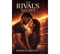 THE RIVAL'S SECRET: A Forbidden Romance (The Valencia Football Club)