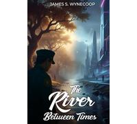 The River Between Times