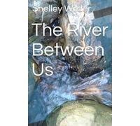 The River Between Us (Grit and Grace)