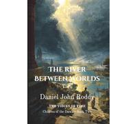 The River Between Worlds: Taru (Children of the Dawn)