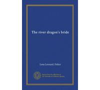 The river dragon's bride