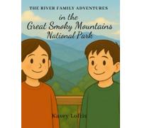 The River Family Adventures in the Great Smoky Mountains National Park (The River Family Adventures:National Parks)