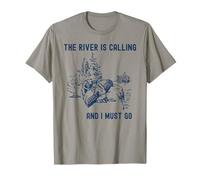 The River Is Calling and I Must Go Shirt Kayak Canoa Camiseta