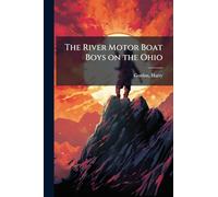 The River Motor Boat Boys on the Ohio