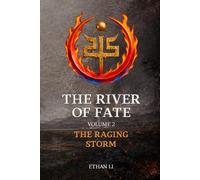 The River of Fate - Volume 2: The Raging Storm