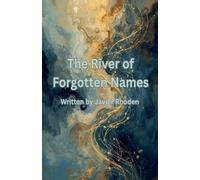 The River of Forgotten Names