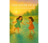 The River of Joy (The Star, The Moon, and The River)