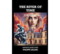 The River of Time - Origins