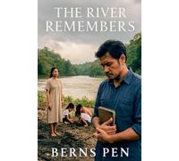 The River Remembers