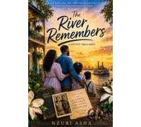 The River Remembers - Book 1: A Baptiste Family Novel