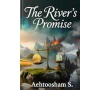 The River’s Promise: A Tale of Gold, Paper, and Two Friends