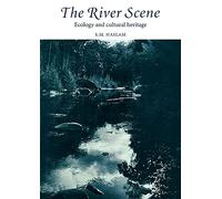 The River Scene: Ecology and Cultural Heritage