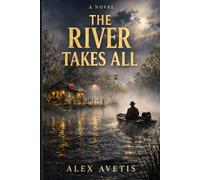 The River Takes All