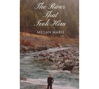 The River That Took Him