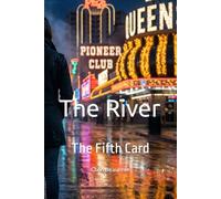 The River: The Fifth Card