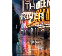 The River: The Fifth Card