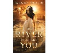 The River Will Take You (The Cursed Realm #1)
