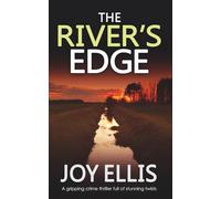 THE RIVER'S EDGE a gripping crime thriller full of twists (Jackman and Evans detective mysteries)